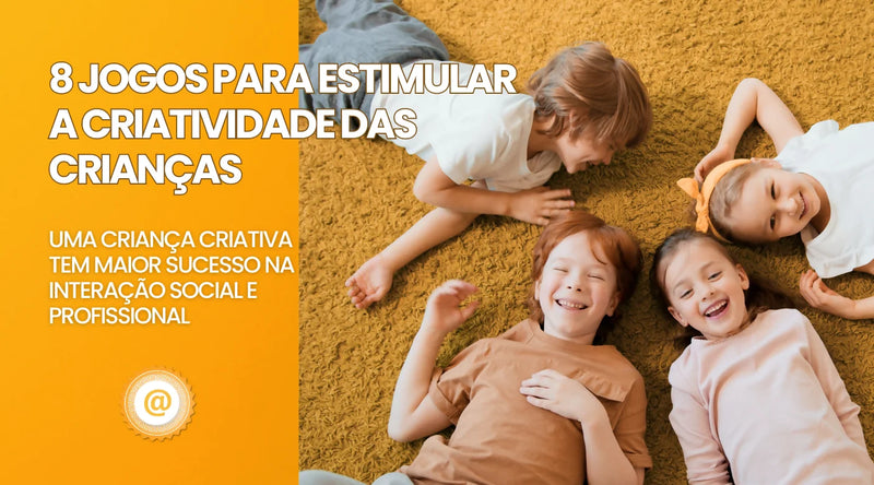 8 Jogos para ESTIMULAR A CRIATIVIDADE das CRIANÇAS